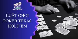 luật chơi poker texas hold'em